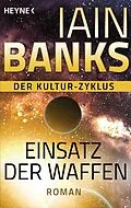 E-Book (epub) Einsatz der Waffen - von Iain Banks