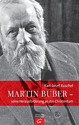 E-Book (epub) Martin Buber - seine Herausforderung an das Christentum von Karl-Josef Kuschel