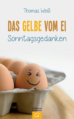 E-Book (epub) Das Gelbe vom Ei von Thomas Weiß