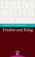 E-Book (epub) Frieden und Krieg von Andreas Kunz-Lübcke, Moisés Mayordomo