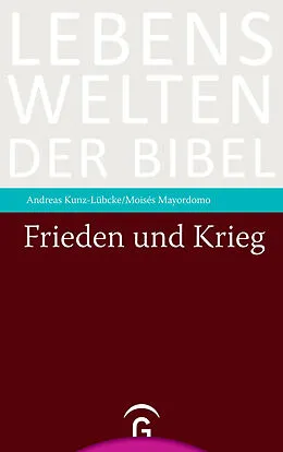 E-Book (epub) Frieden und Krieg von Andreas Kunz-Lübcke, Moisés Mayordomo