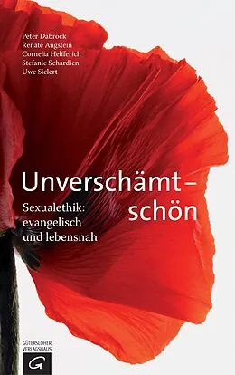 E-Book (epub) Unverschämt - schön von Peter Dabrock, Renate Augstein, Cornelia Helfferich