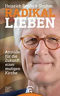 E-Book (epub) Radikal lieben von Heinrich Bedford-Strohm