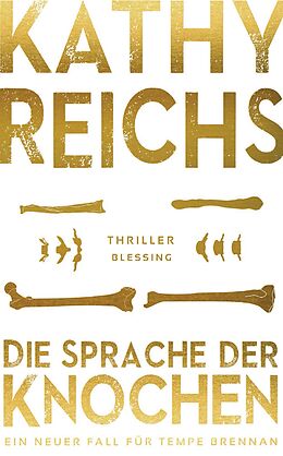 E-Book (epub) Die Sprache der Knochen von Kathy Reichs