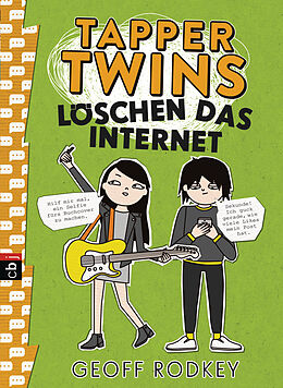 E-Book (epub) Tapper Twins - Löschen das Internet von Geoff Rodkey