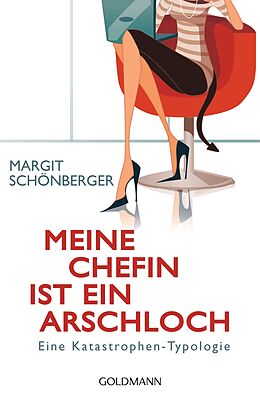 E-Book (epub) Meine Chefin ist ein Arschloch von Margit Schönberger