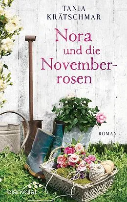 E-Book (epub) Nora und die Novemberrosen von Tania Krätschmar