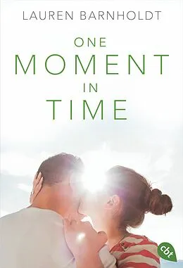 E-Book (epub) One Moment in Time von Lauren Barnholdt