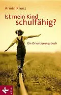 E-Book (epub) Ist mein Kind schulfähig? von Armin Krenz