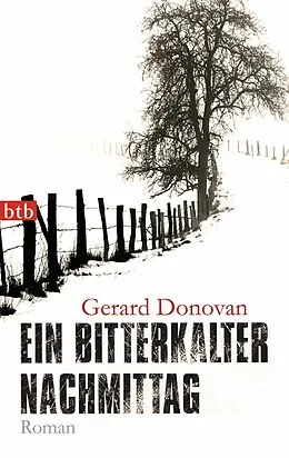 E-Book (epub) Ein bitterkalter Nachmittag von Gerard Donovan