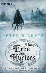 E-Book (epub) Das Erbe des Kuriers von Peter V. Brett