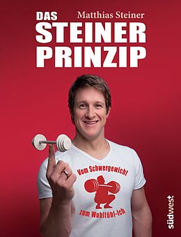 E-Book (epub) Das Steiner Prinzip von Matthias Steiner
