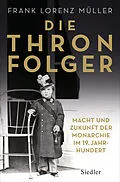 E-Book (epub) Die Thronfolger von Frank Lorenz Müller
