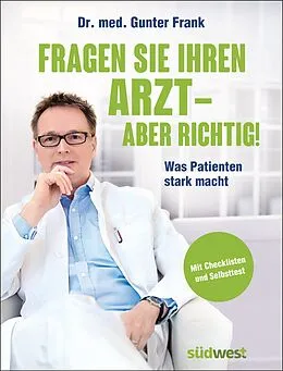 E-Book (epub) Fragen Sie Ihren Arzt - aber richtig! von Gunter Frank