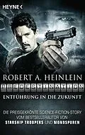 E-Book (epub) Predestination - Entführung in die Zukunft von Robert A. Heinlein