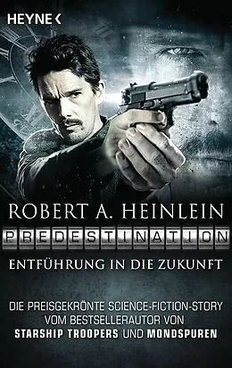 E-Book (epub) Predestination - Entführung in die Zukunft von Robert A. Heinlein