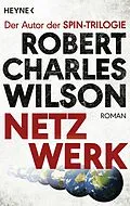 E-Book (epub) Netzwerk von Robert Charles Wilson