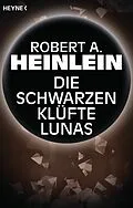 E-Book (epub) Die schwarzen Klüfte Lunas von Robert A. Heinlein