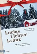E-Book (epub) Lucias Lichterkranz von Sibylle Hardegger, Stephan Sigg