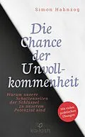 E-Book (epub) Die Chance der Unvollkommenheit von Simon Hahnzog