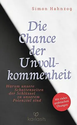 E-Book (epub) Die Chance der Unvollkommenheit von Simon Hahnzog