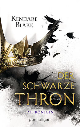 E-Book (epub) Der Schwarze Thron 2 - Die Königin von Kendare Blake