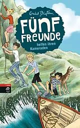 E-Book (epub) Fünf Freunde helfen ihren Kameraden von Enid Blyton