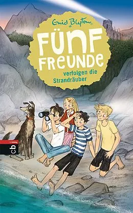 E-Book (epub) Fünf Freunde verfolgen die Strandräuber von Enid Blyton
