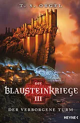 E-Book (epub) Die Blausteinkriege 3 - Der verborgene Turm von T. S. Orgel