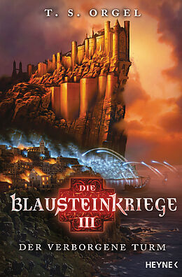 E-Book (epub) Die Blausteinkriege 3 - Der verborgene Turm von T.S. Orgel