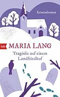 E-Book (epub) Tragödie auf einem Landfriedhof von Maria Lang