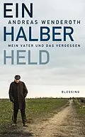 ePUB Ein halber Held von Andreas Wenderoth
