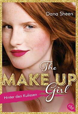 E-Book (epub) The Make Up Girl - Hinter den Kulissen von Dana Sheen