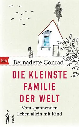 E-Book (epub) Die kleinste Familie der Welt von Bernadette Conrad