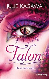 E-Book (epub) Talon - Drachenherz von Julie Kagawa