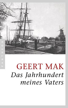 E-Book (epub) Das Jahrhundert meines Vaters von Geert Mak