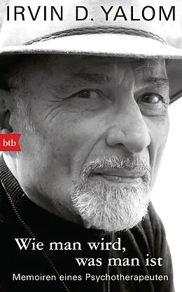 E-Book (epub) Wie man wird, was man ist von Irvin D. Yalom