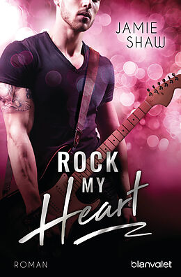 E-Book (epub) Rock my Heart von Jamie Shaw