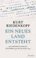 E-Book (epub) Ein neues Land entsteht von Kurt H. Biedenkopf