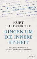 E-Book (epub) Ringen um die innere Einheit von Kurt H. Biedenkopf