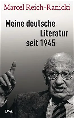 E-Book (epub) Meine deutsche Literatur seit 1945 von Marcel Reich-Ranicki