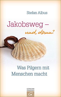 E-Book (epub) Jakobsweg - und dann? von Stefan Albus
