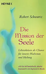 E-Book (epub) Die Mission der Seele von Robert Schwartz