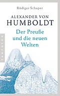 E-Book (epub) Alexander von Humboldt von Rüdiger Schaper