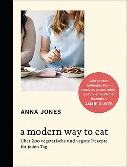E-Book (epub) A Modern Way to Eat von Anna Jones