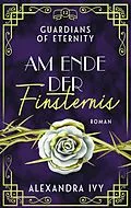 E-Book (epub) Am Ende der Finsternis von Alexandra Ivy