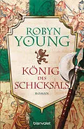 E-Book (epub) König des Schicksals von Robyn Young