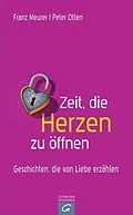 E-Book (epub) Zeit, die Herzen zu öffnen von Franz Meurer, Peter Otten