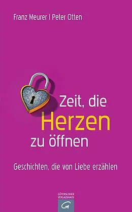 E-Book (epub) Zeit, die Herzen zu öffnen von Franz Meurer, Peter Otten