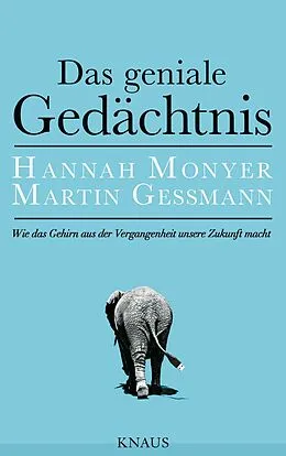 E-Book (epub) Das geniale Gedächtnis von Hannah Monyer, Martin Gessmann